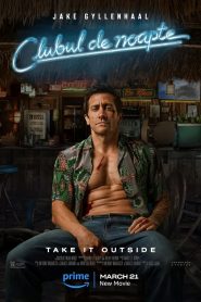 CLUBUL DE NOAPTE: ROAD HOUSE (2024)